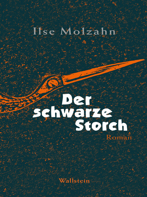 Title details for Der schwarze Storch by Ilse Molzahn - Available